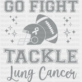 Go Fight Tackle Lung Cancer - Lung Cancer DTF Transfers