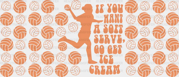 Go Get Ice Cream - Volleyball Cup Wrap UV Sticker Permanent UV DTF Decal
