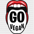 Go Vegan - Vegan DTF Transfers