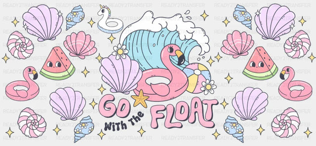 Go With The Float - Summer Cup Wrap UV Sticker Permanent UV DTF Decal