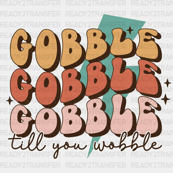 GOBBLE GOBBLE DTF Transfer