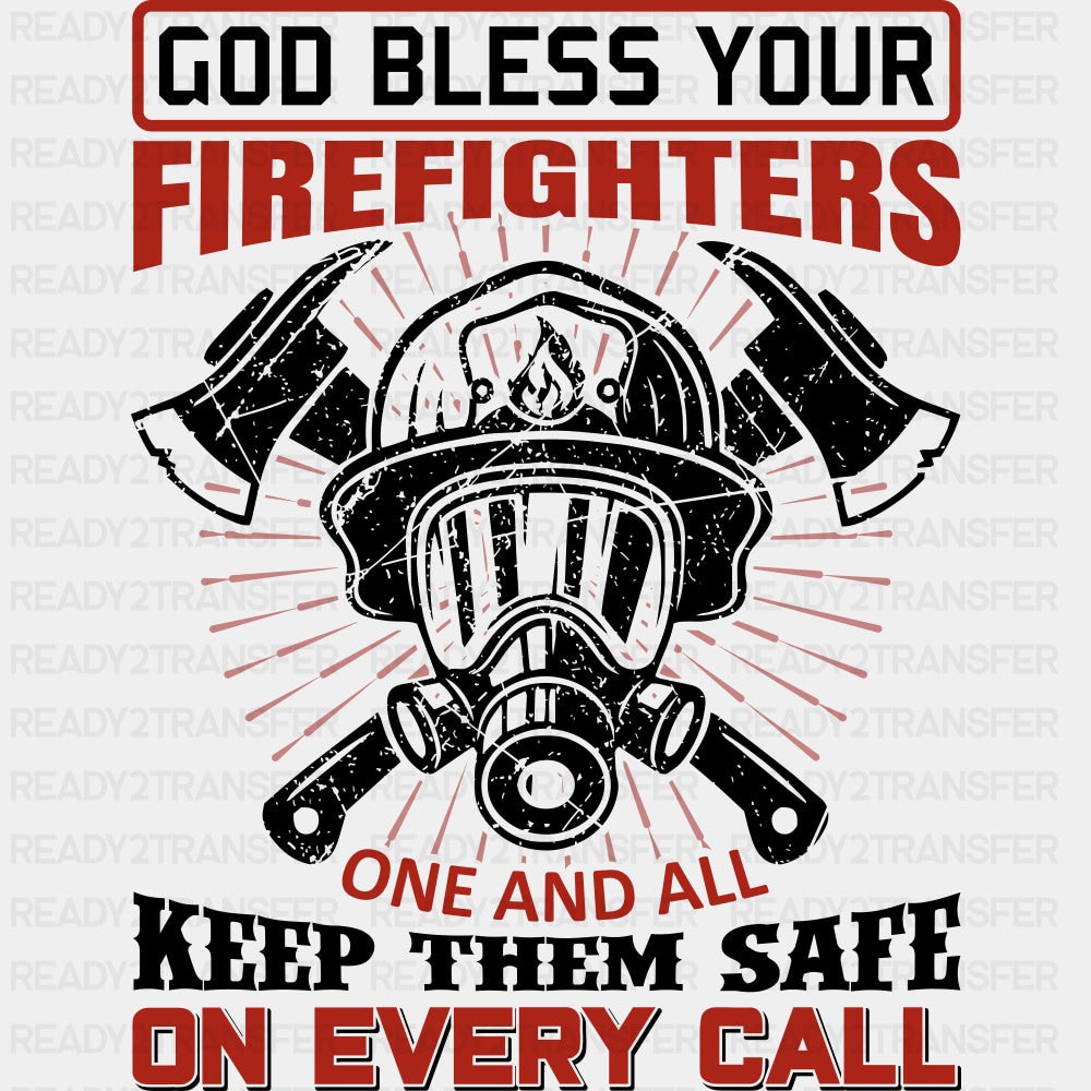 God Bless Your Firefighters - Fire Department DTF Transfers ready2transfer Dark Color Design (See Imaging)