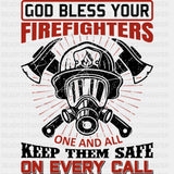 God Bless Your Firefighters - Fire Department DTF Transfers ready2transfer Dark Color Design (See Imaging)