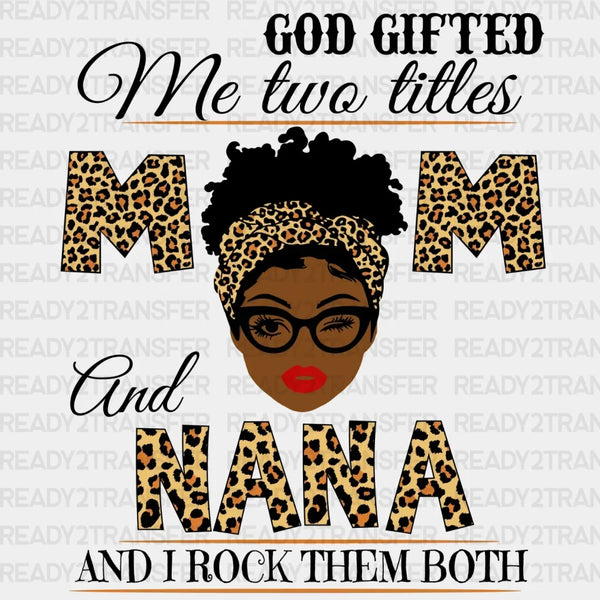 GOD GIFTED ME TWO TITLES DTF Transfer