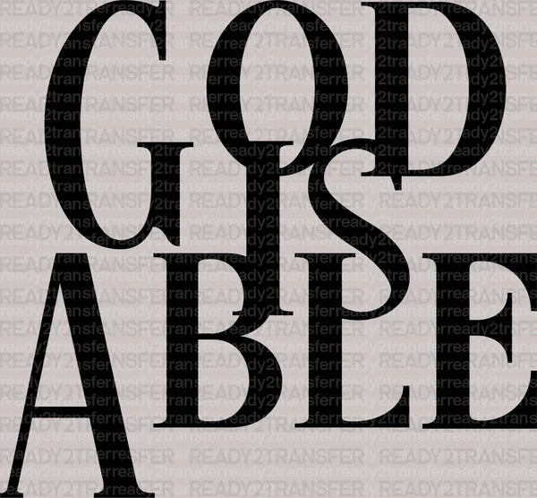 GOD IS ABLE DTF Transfer