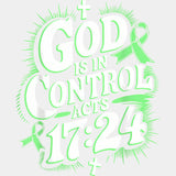 God Is In Control Acts 17:24 - Lymphoma DTF Transfers Adult Unisex - S & M (10’’) / Light Color Design (See Imaging)