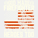 God Made Firefighter - Fire Department DTF Transfers ready2transfer Light Color Design (See Imaging)