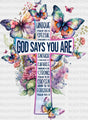 God Says You Are Butterfly Colorful Design - Christianity Dtf Transfer