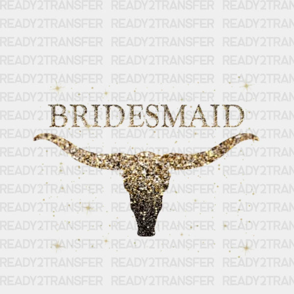 GOLDEN BULL BRIDESMAID DTF Transfer