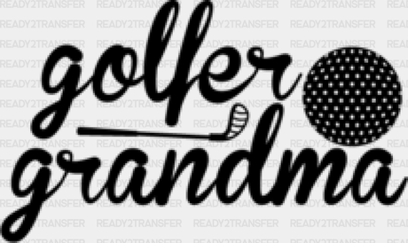 Golfer Grandma - Golf Dtf Heat Transfer Adult Unisex S & M (10’’) / Black