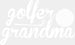 Golfer Grandma - Golf DTF Heat Transfer ready2transfer White