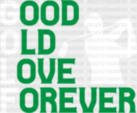 Good Old Love Forever - Golf Dtf Heat Transfer Adult Unisex S & M (10’’) / White