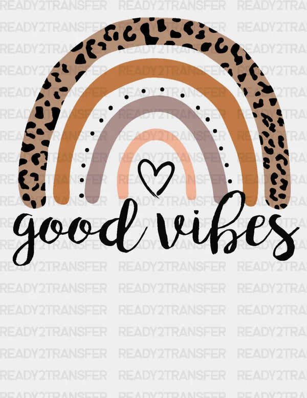 Good Vibes DTF Transfer