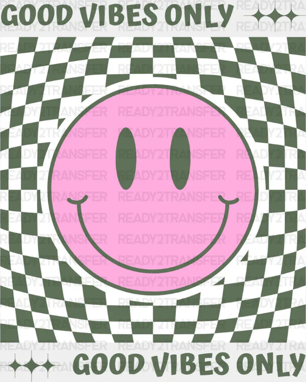 Good Vibes Only Checkered Smiley Design - Good Vibes DTF Transfer