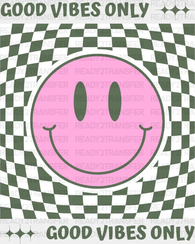 Good Vibes Only Checkered Smiley Design - Dtf Transfer