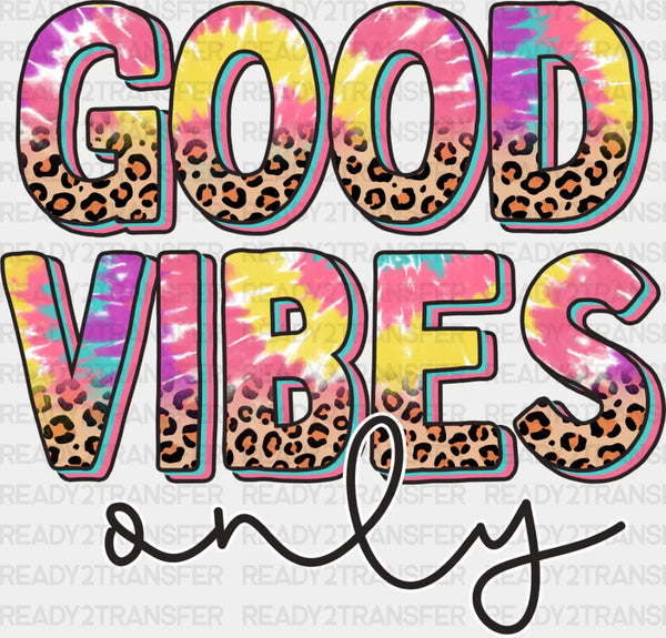 Good Vibes Only Colorful Leopard Design - Good Vibes DTF Transfer