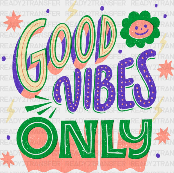 Good Vibes Only Green And Purple Design - Good Vibes DTF Transfer
