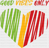 Good Vibes Only Heart Design - Good Vibes DTF Transfer