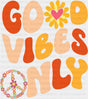 Good Vibes Only Peace Sign - Good Vibes DTF Transfer