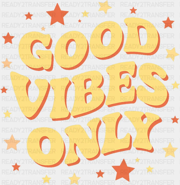 Good Vibes Only Stars Design - Good Vibes DTF Transfer