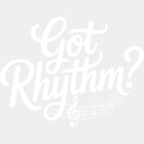 Got Rhythm? - Music DTF Transfers ready2transfer Light Color Design (See Imaging)