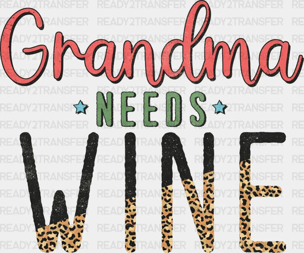 Grandma Needs Wine DTF Transfer