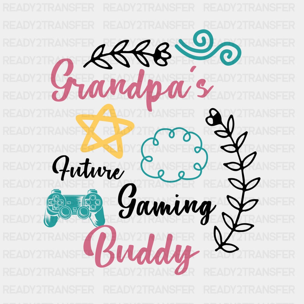 Grandpa's Future Gaming Buddy - Baby DTF Transfer ready2transfer Dark Color Design (See Imaging)