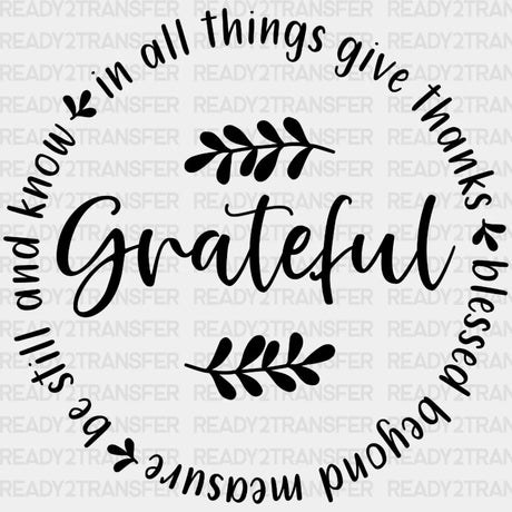 Grateful In All Things Give Thanks Dtf Transfer