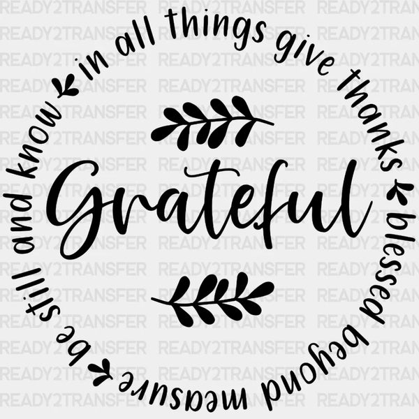 Grateful In All Things Give Thanks DTF Transfer