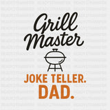 Grill Master, Joke Teller, Dad - BBQ DTF Transfers ready2transfer