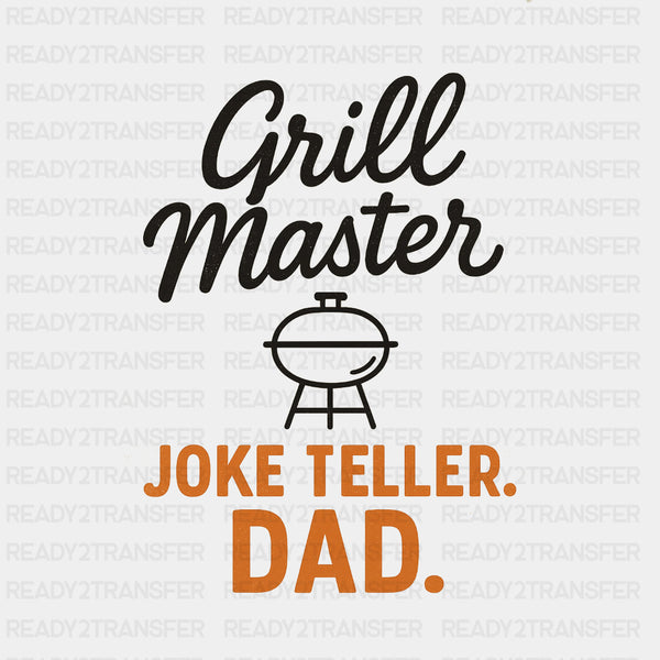 Grill Master, Joke Teller, Dad - BBQ DTF Transfers