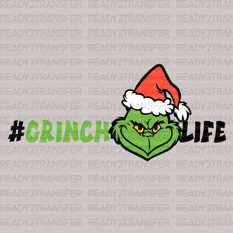 GRINCH LIFE DTF Transfer - ready2transfer