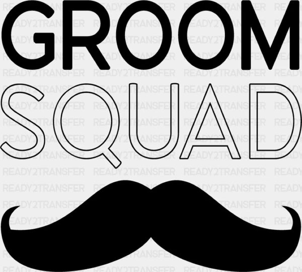 Groom Squad Mustache B&W Design - Bachelor DTF Transfer