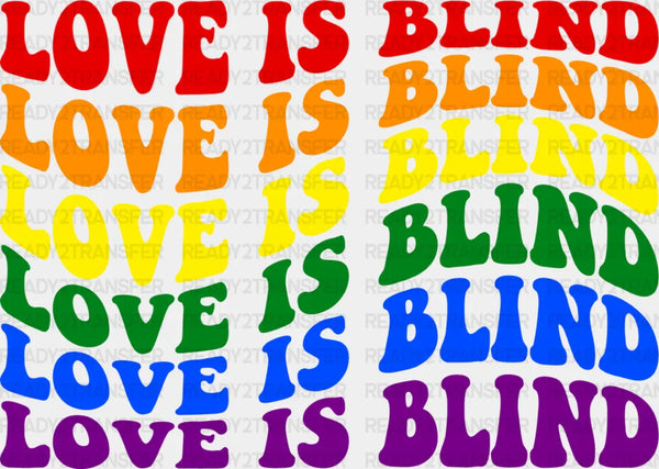 Groovy Love Is Blind Design - Gay Theme DTF Transfer