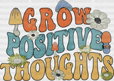 Grow Positive Thoughts DTF Transfer 