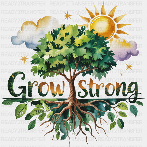 Grow Strong, Tree Design - Quotes DTF Transfers