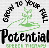 Grow To Your Full Potential Speech Therapy Design - Therapist Dtf Heat Transfer Adult Unisex S & M