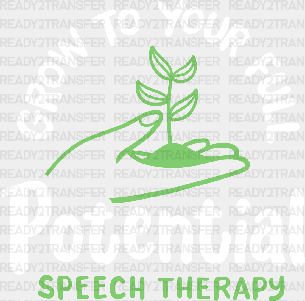 Grow To Your Full Potential Speech Therapy Design - Therapist Dtf Heat Transfer Adult Unisex S & M