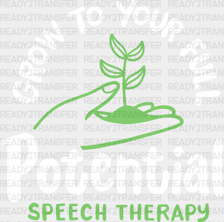 Grow To Your Full Potential Speech Therapy Design - Therapist Dtf Heat Transfer Adult Unisex S & M