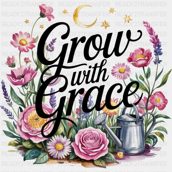 Grow With Grace, Colorful Flowers - Quotes DTF Transfers