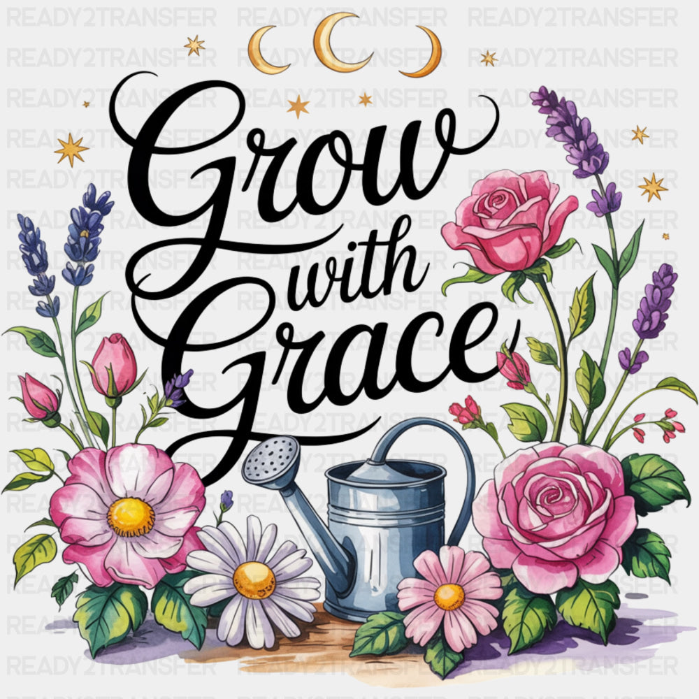 Grow With Grace - Quotes DTF Transfers ready2transfer Dark Color Design (See Imaging)