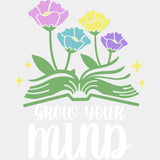 Grow Your Mind Flowers - Librarian DTF Transfers Adult Unisex - S & M (10’’) / Light Color Design (See Imaging)
