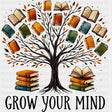 Grow Your Mind - Reading DTF Transfers ready2transfer Dark Color Design (See Imaging)