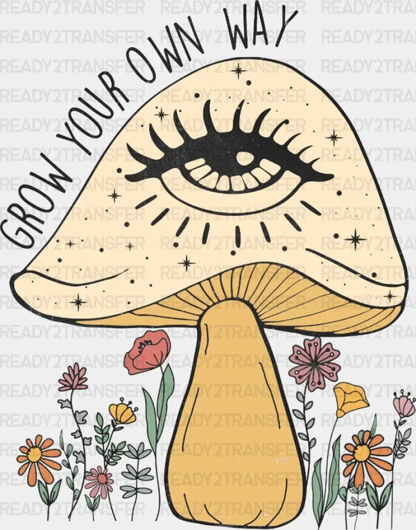 Grow Your Own Way DTF Transfer