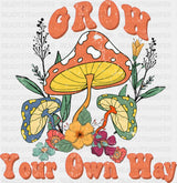 Grow Your Own Way Mushrooms - Good Vibes DTF Transfer