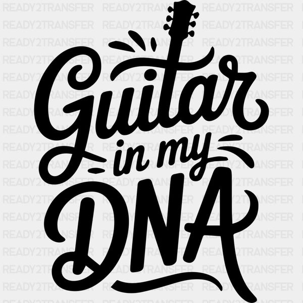Guitar In My DNA - Music DTF Transfers
