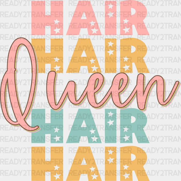 Hair Queen Design - Hair Stylist DTF heat transfer
