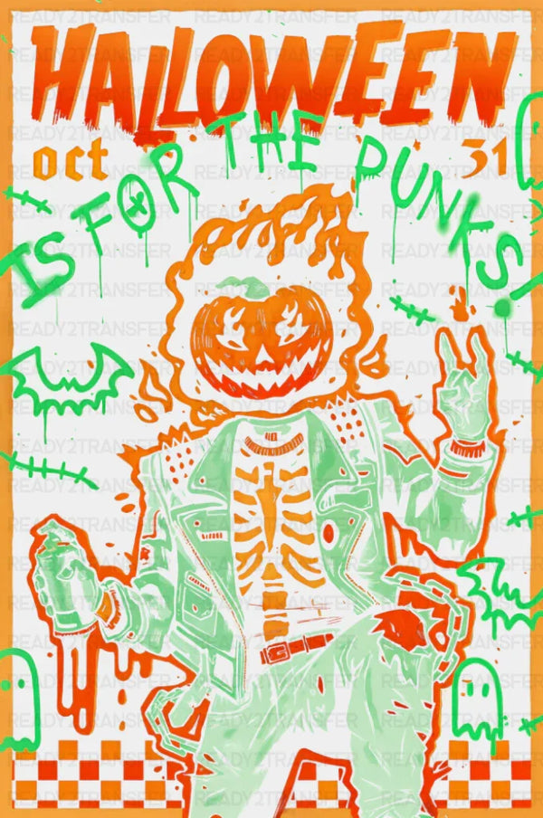 Halloween Is For The Punks - Halloween DTF Transfer