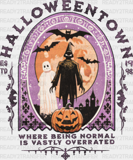 Halloween Town Normal Is Overrated - Dtf Transfer Adult Unisex S & M (10’’) / Dark Color Design