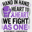 Hand In Hand, Heart To Heart - Alzheimer's Awareness DTF Transfer ready2transfer Dark Color Design (See Imaging)
